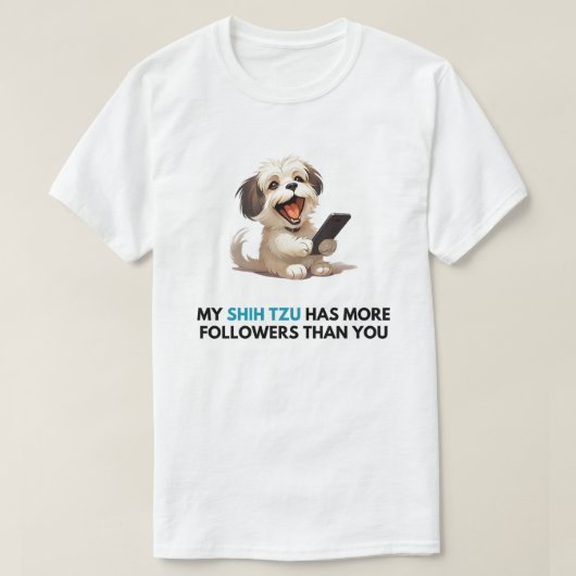 「ぼくのシーズー（犬）チズは君よりフォロワーが多い」Tシャツ Tシャツ (デザイン正面)