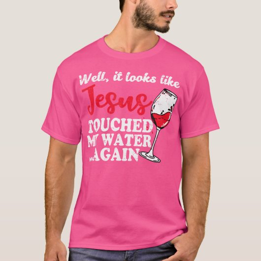 まあイエスが私の水に触れたように見えるCh Tシャツ (正面)