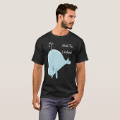 まあ、これは厄介な鯨この厄介な汗だ Tシャツ (正面フル)