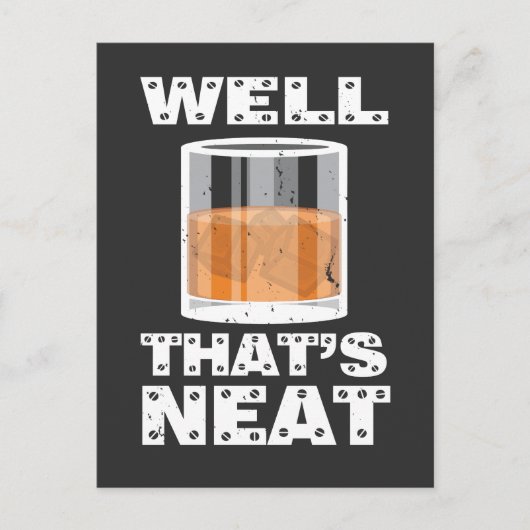 まあ、それはきちんとしている – ウイスキーおもしろい。 ポストカード (正面)