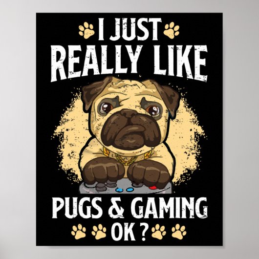 まさにPugsとゲームOkビデオゲームLovのように ポスター (正面)