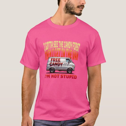 まずはお菓子を見なきゃ。私は愚かな大人ではない Tシャツ (正面)