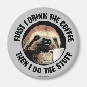 まずはコーヒーを飲む。それから私は物 マグネット (正面)