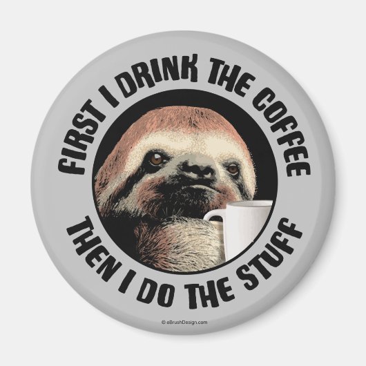 まずはコーヒーを飲む。それから私は物 マグネット (正面)