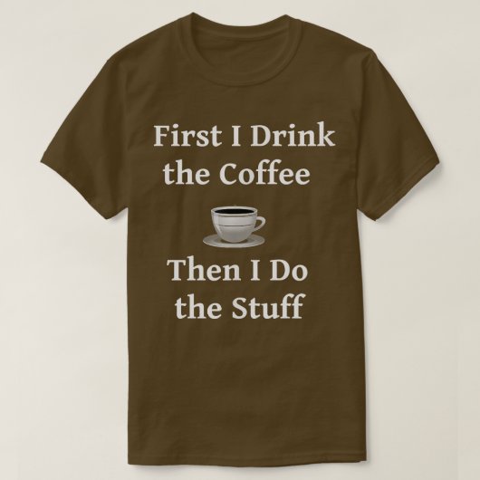 まずはコーヒーを飲む Tシャツ (デザイン正面)