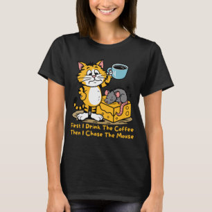 まずはコーヒーキャットマウスコおもしろいーヒを飲む Tシャツ