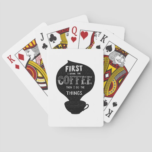 まずコーヒーを飲み、それから私は物事をする トランプ (裏面)