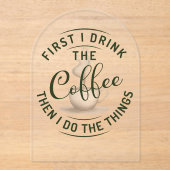 まずコーヒーを飲み、それから私は物事を行う。 アクリル招待状 (正面)