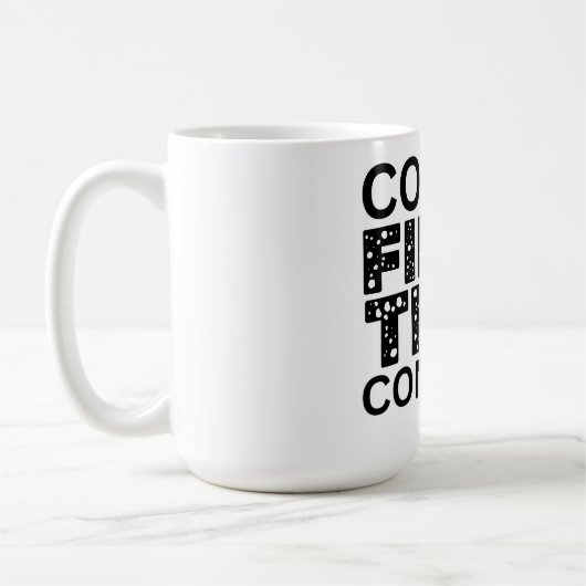 まずコーヒーを飲み、次に征服する コーヒーマグカップ (左)