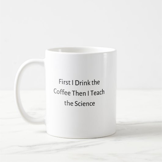 まずコーヒーを飲み、次に科学教えを飲む コーヒーマグカップ (左)