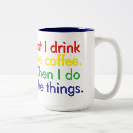 まずコーヒーを飲む。それからいろいろやる。 ツートーンマグカップ