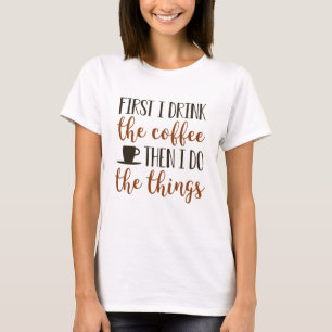 まずコーヒーを飲む Tシャツ