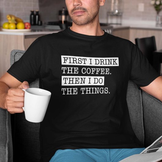 まずコーヒーを飲む Tシャツ