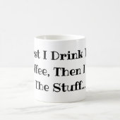 まずコーヒーを飲んで、それからいろいろやるの 楽しい コーヒーマグカップ (中央)