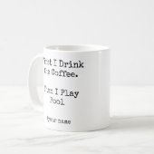 まずコーヒー、その後にビリヤードのプレイ 面白い コーヒーマグカップ (正面左)