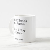 まずコーヒー、その後ピアノを弾く 面白い コーヒーマグカップ (正面左)