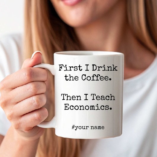 まずコーヒー、その後経済学を教える 珍しい コーヒーマグカップ