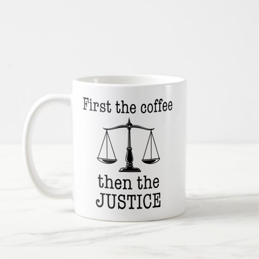 まずコーヒー、その次に正義 面白い弁護士 コーヒーマグカップ (左)
