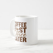 まずコーヒー、後に仕事 – おもしろいオフィスギフト コーヒーマグカップ (正面左)