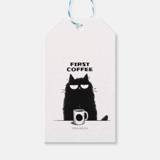 まずコーヒー、次にニャー 猫好きなコーヒー愛飲家のための面白グッズ ギフトタグ (正面)
