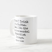 まずコーヒー、次に環境科学者 コーヒーマグカップ (正面左)