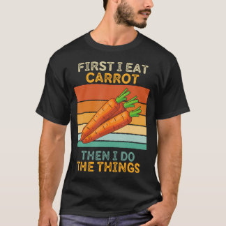 まずニンジンを食べる それからいろいろやる レトロなカ Tシャツ