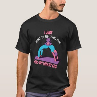 まずヨガをして、それからいろいろやる Tシャツ