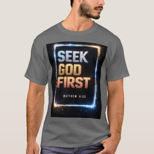 まず神を求めよ – コズミック グロー Tシャツ (マタイ 6:33) (正面)
