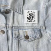 まず私は喜びアライグマおもしろいミームギフト 缶バッジ (インサイチュ)