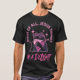まず第一にイエスは私を喜びに満ちたカエルだと思っている Tシャツ