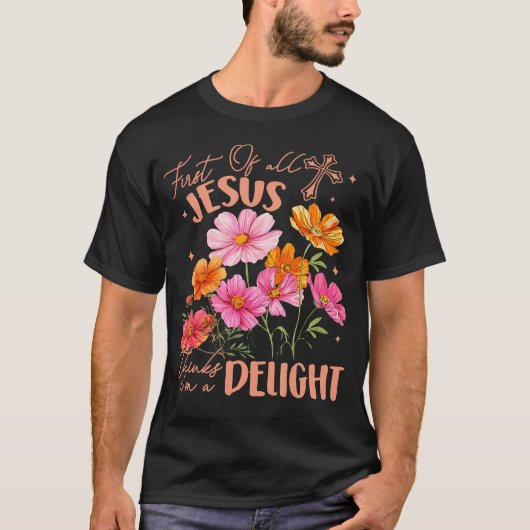 まず第一にイエス様は私を喜びと思ってくださる Tシャツ (正面)