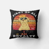 「まず第一に、私は王族だ」カスタムの犬の名前 クッション (裏面)