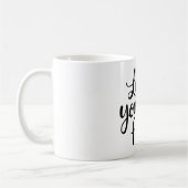 まず自分を愛しなさい コーヒーマグカップ (左)