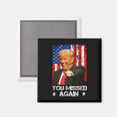 またしても外した トランプ 2025 アメリカ国旗 マグネット (正面/裏面)