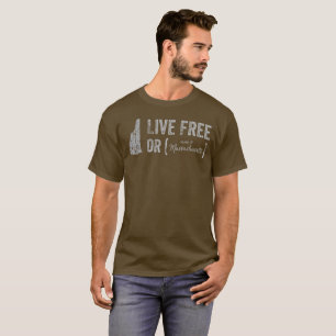 または… (マサチューセッツへの移動!) Tシャツは自由に住んでいます Tシャツ