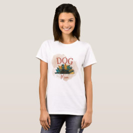 またドッグママになった時のTシャツ Tシャツ