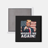 また会い損ねたねトランプ大統領選挙を見逃したね マグネット (正面/裏面)
