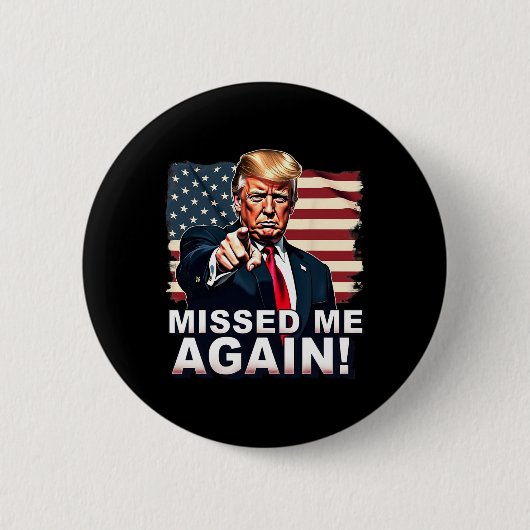また会い損ねたねトランプ大統領選挙を見逃したね  缶バッジ (正面)