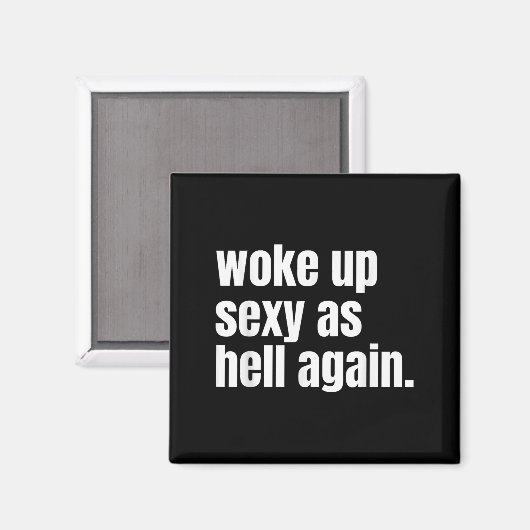 また地獄のように目覚めた 笑 自信のある女性が言う マグネット (正面/裏面)