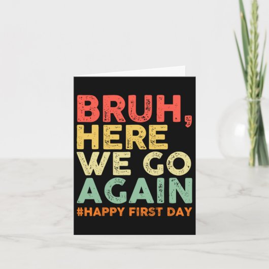 また始まったぜ！学校初日のおめでとう！ カード (正面)