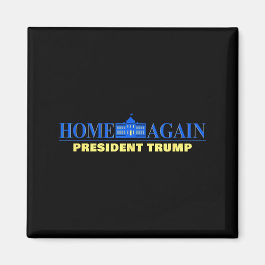 また家に - トランプ米大統領 面白いグラフィック マグネット (正面)