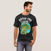 また後でね 可愛い魚 皮肉な漁師 Tシャツ (正面フル)