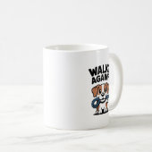また歩く？-おもしろい犬の親マグカップ コーヒーマグカップ (正面右)