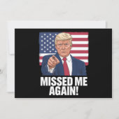 また私を逃したね 2024年トランプ選挙 また私を逃したね 2024年トランプ選挙 招待状 (正面)