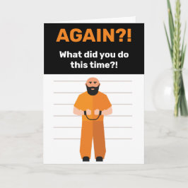 また逮捕？刑務所収容所内の恋しく思あいさつカード カード