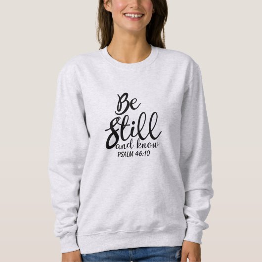 まだあり、感動的な聖書の詩を知って下さい スウェットシャツ (正面)