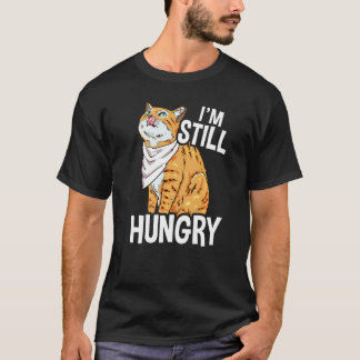 まだお腹がすいてる猫のイラスト ネコ好きな人へ Tシャツ