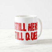 まだここに(LGBTゲイレズビアントランスジェンダー) コーヒーマグカップ (正面右)