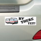 まだそこのRVか。 (白) バンパーステッカー (車上)