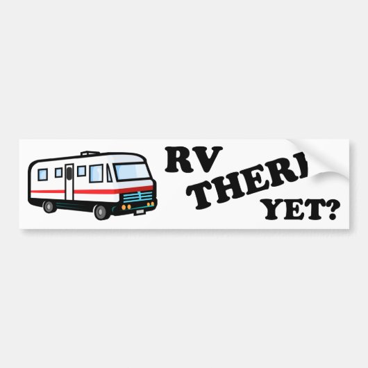 まだそこのRVか。 (白) バンパーステッカー (正面)
